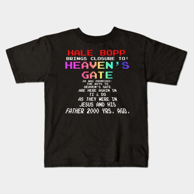 Hale Bopp Brings Closure To Heaven's Gate Kids T-Shirt by darklordpug